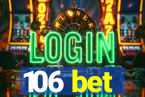 106 bet